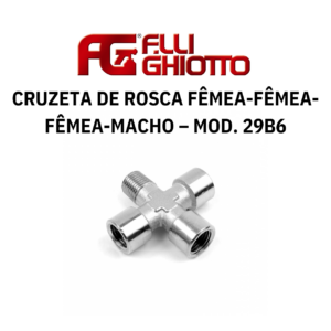 Cruzeta de Rosca Fêmea-Fêmea-Fêmea-Macho – Mod. 29B6