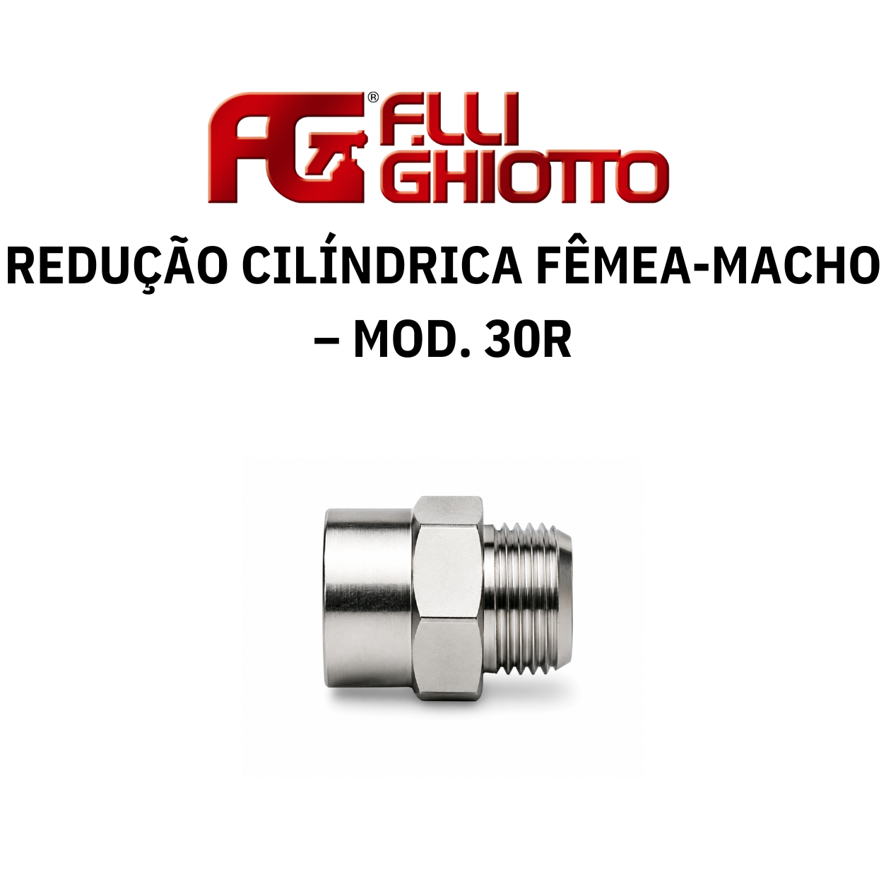 Redução Cilíndrica Fêmea-Macho – Mod. 30R