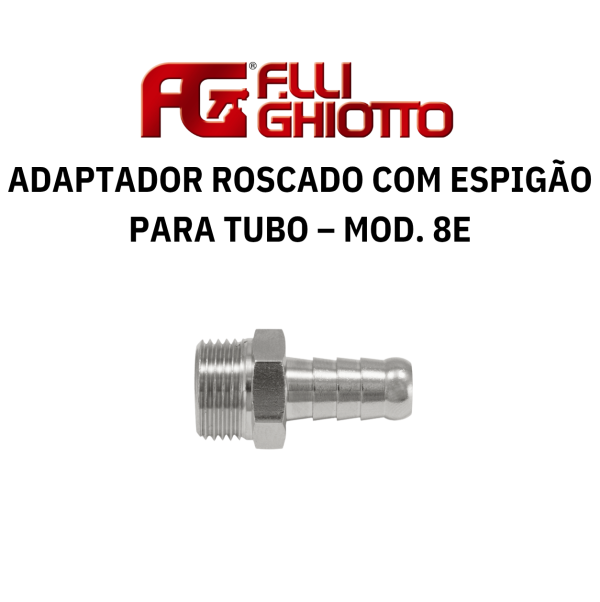 Adaptador Roscado com Espigão para Tubo – Ghiotto Mod. 8E