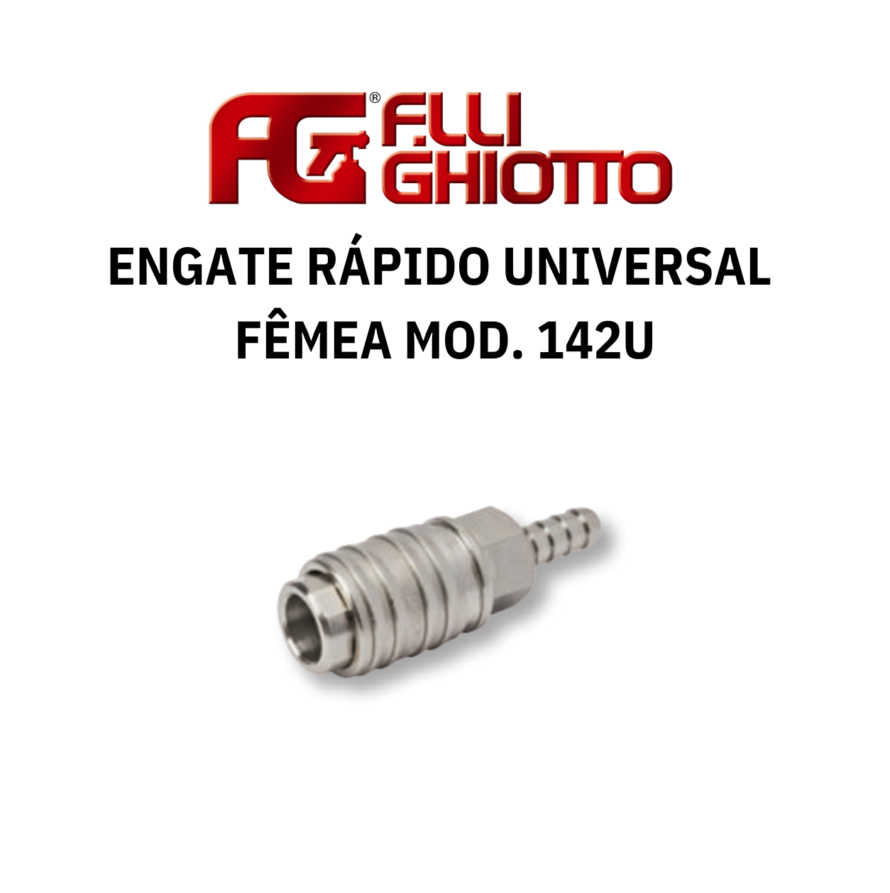 Engate Rápido Universal Fêmea Ghiotto Mod. 142U