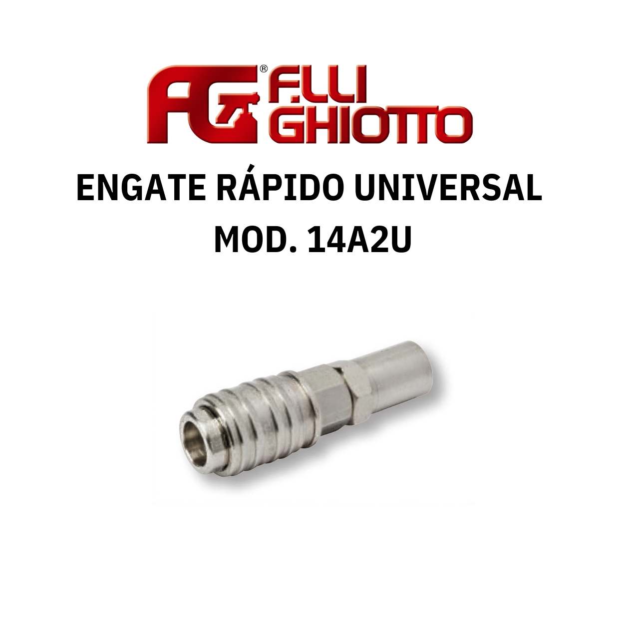 Engate Rápido Universal Ghiotto Mod. 14A2U