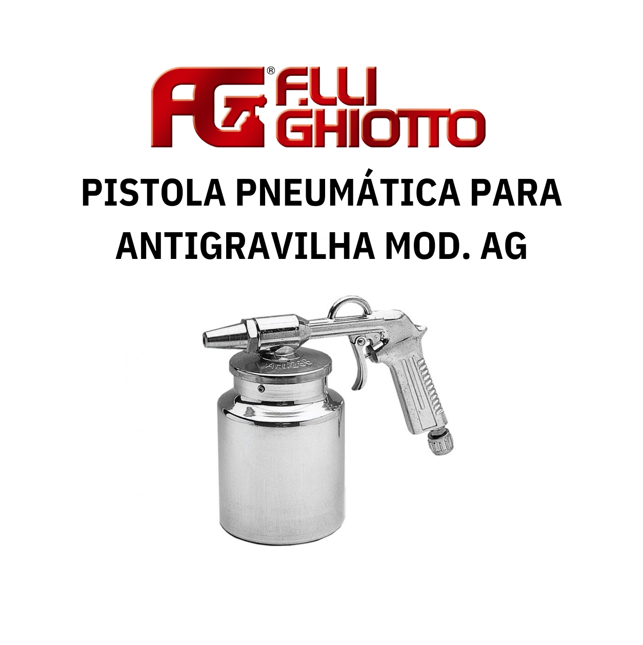 Pistola Pneumática para Antigravilha e Revestimentos Anticorrosivos Ghiotto Mod. AG