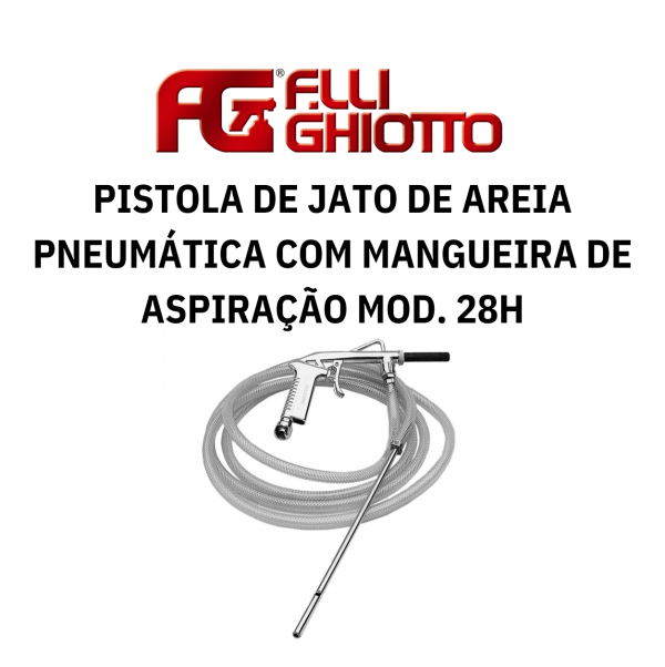 Pistola de Jato de Areia Pneumática com Mangueira de Aspiração Ghiotto Mod. 28H
