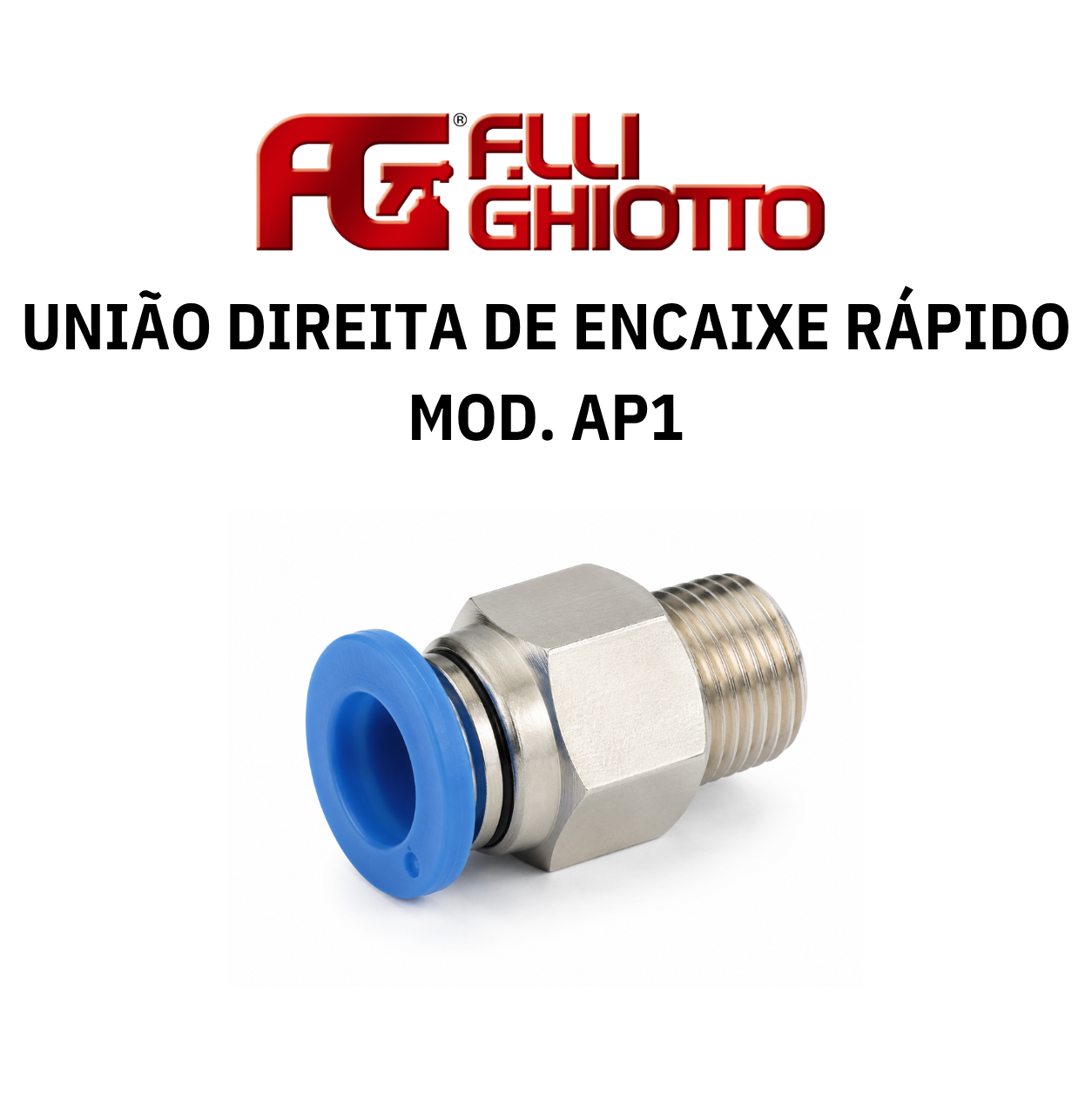 União Direita de Encaixe Rápido com Rosca Macho Cónica – Ghiotto Mod. AP1