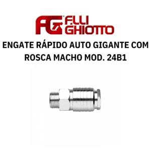 Engate Rápido Automático Gigante com Rosca Macho Ghiotto Mod. 24B1